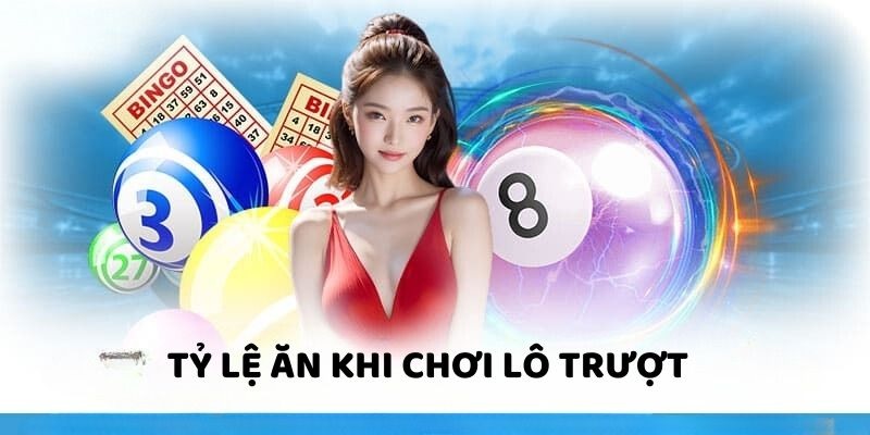 Lô trượt ăn điểm thưởng cao